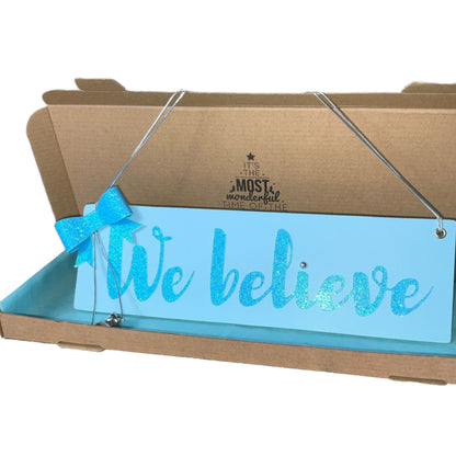 We believe sign Christmas decoration, Cotton candy blue Christmas Eve decor, Ready to hang for Santa Claus