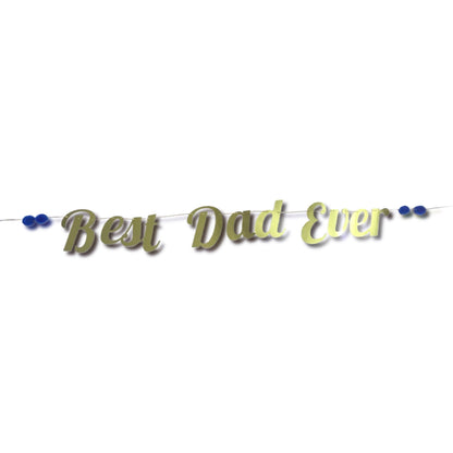 Shiny gold Best Dad Ever sign Wall hanging decoration for Father's Day bunting for dad with cute blue pom poms