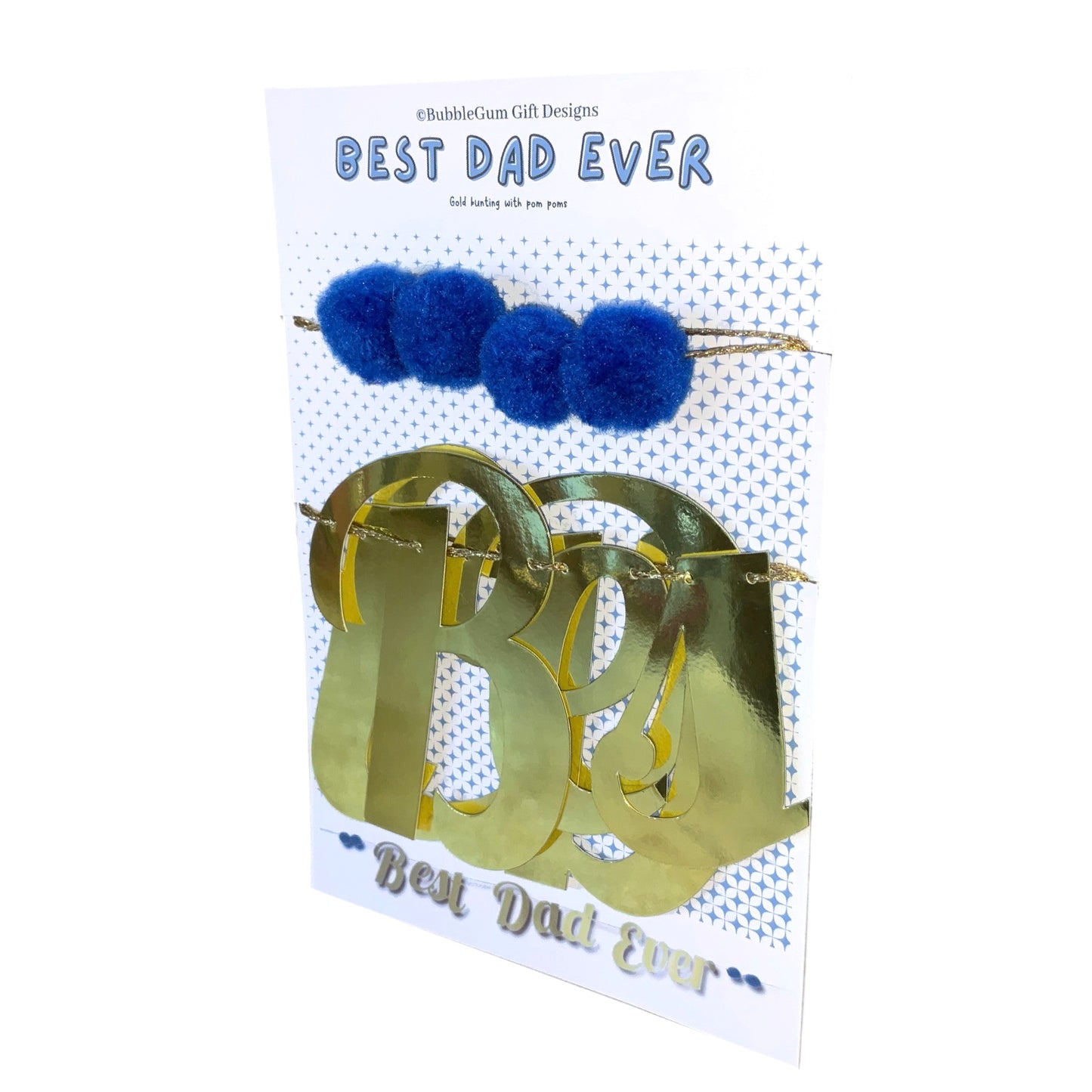 Shiny gold Best Dad Ever sign Wall hanging decoration for Father's Day bunting for dad with cute blue pom poms