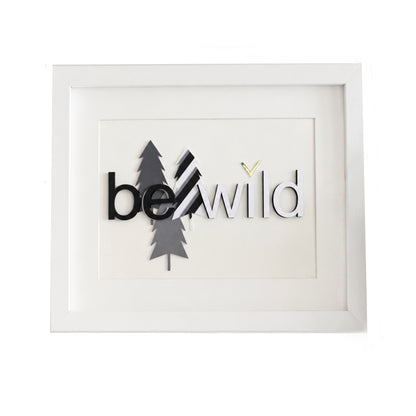 Kids room art quote black and white layered typography minimalist wall art ‘Be Wild’ handmade
