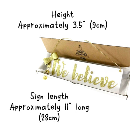 We Believe Wooden MDF Hanging Christmas Sign White Gold 11x3.5"