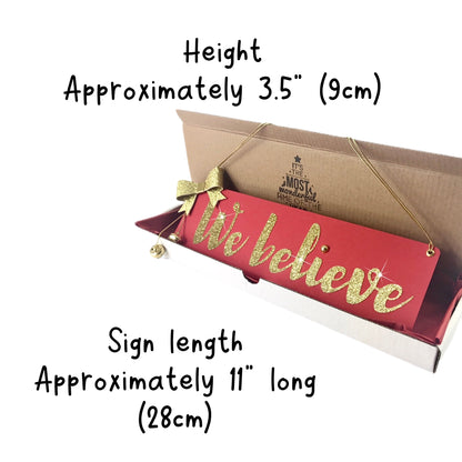 We Believe Wooden MDF Hanging Christmas Sign Red Gold 11x3.5"