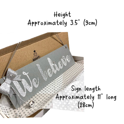 We Believe Wooden MDF Hanging Christmas Sign Grey Silver 11x3.5"