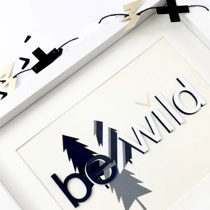 Boys Be Wild artwork, Black and white abstract forest, Double layered letters, Little boy explorer theme