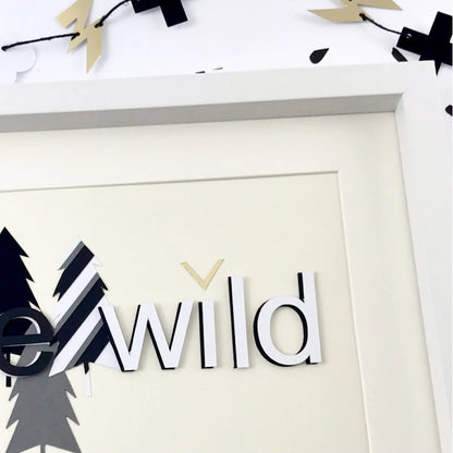 Boys Be Wild artwork, Black and white abstract forest, Double layered letters, Little boy explorer theme