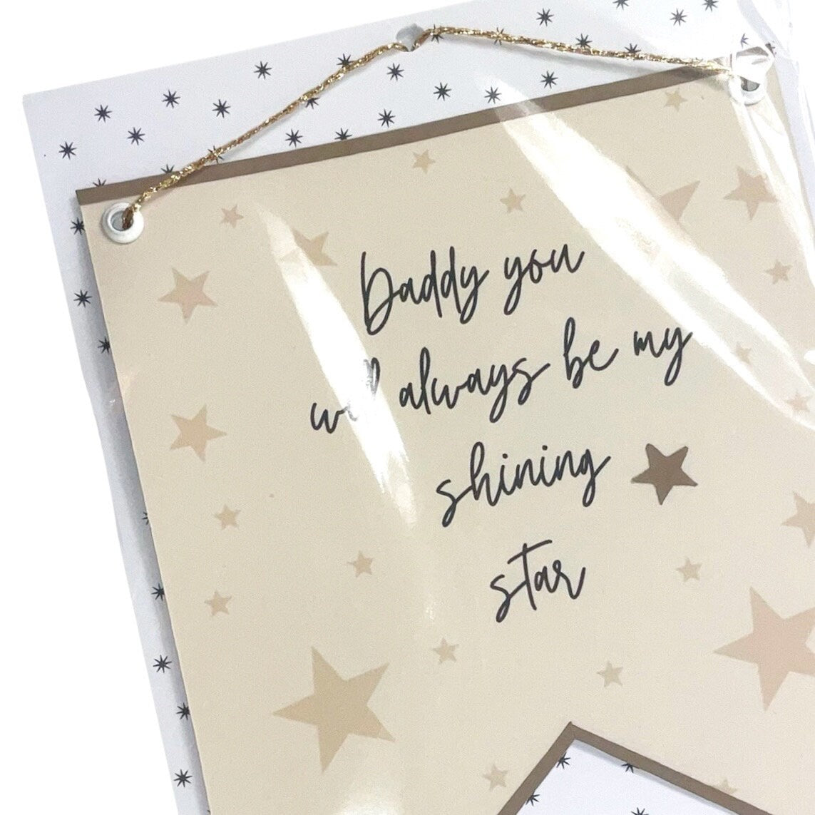 Daddy you will always be my shining star, Fathers Day banner flag, beautiful gift for dad/daddy/Father wall decoration