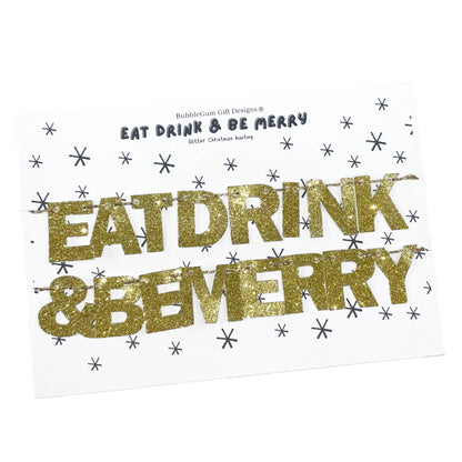 Mini gold glitter Eat drink and be Merry bunting, Sparkly festive Christmas decoration