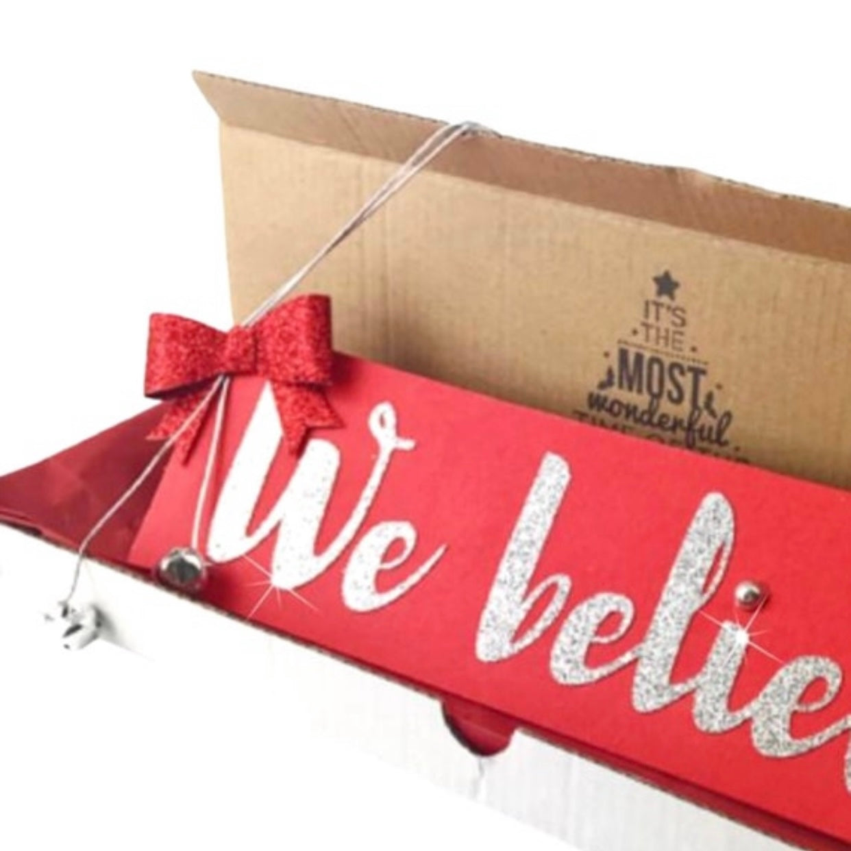 We believe sign Believe in the magic of Santa Claus Christmas decoration or Christmas Eve box filler in red and silver with bow