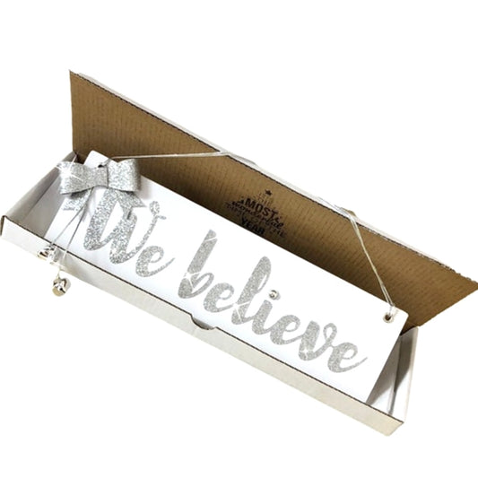 White We Believe sign Christmas decoration, Christmas sign winter white and silver, with bells and glitter bow