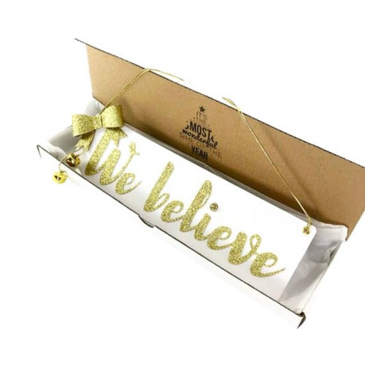 We believe sign Christmas decoration, Elegant white and gold unique Christmas sign with jingle bells and gold glitter bow